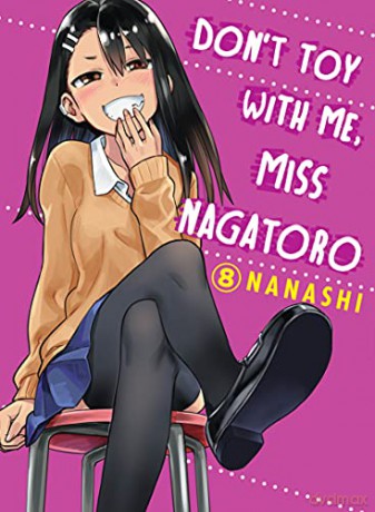Don't Toy With Me Miss Nagatoro, Volume 8 (Don't Toy with Me, Miss Nagatoro) - Nanashi [KSIĄŻKA]