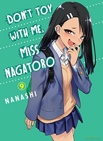 Don't Toy With Me Miss Nagatoro, Volume 9 (Don't Toy with Me, Miss Nagatoro) - Nanashi [KSIĄŻKA]