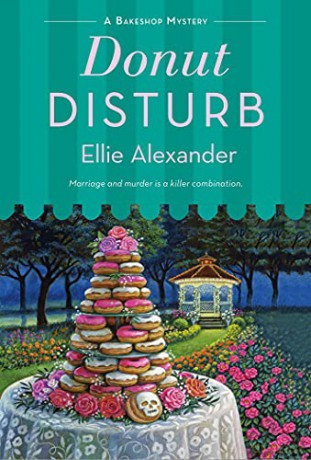 Donut Disturb: A Bakeshop Mystery: 15 - Ellie Alexander [KSIĄŻKA]