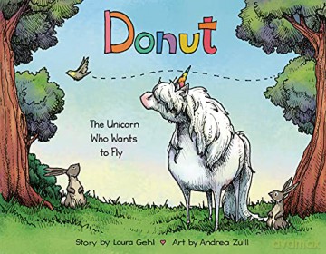 Donut: The Unicorn Who Wants to Fly - Laura Gehl [KSIĄŻKA]