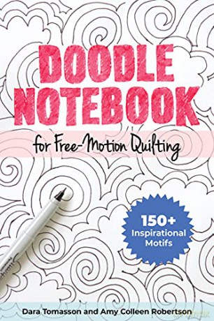 Doodle Notebook for Free-Motion Quilting: 90+ inspirational motifs - Amy Colleen Robertson [KSIĄŻKA]