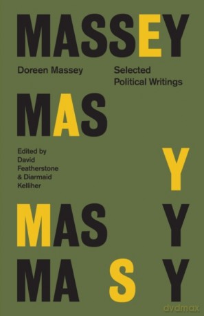 Doreen Massey: Selected Political Writings: 3 (Selected Writings Series) - Doreen Massey [KSIĄŻKA]