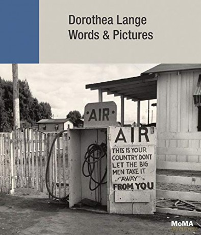 Dorothea Lange: Words + Pictures - Sarah Hermanson Meister [KSIĄŻKA]