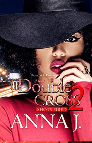 Double Cross 2, The: Shots Fired - Anna J. [KSIĄŻKA]