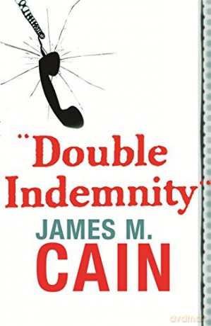 Double Indemnity - James M. Cain [KSIĄŻKA]