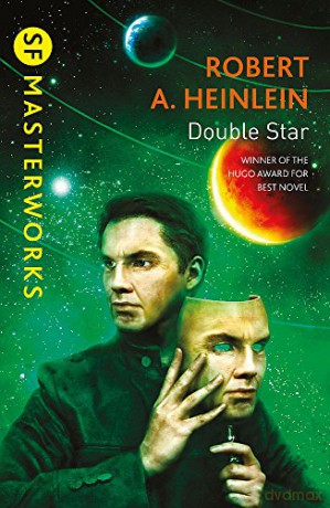 Double Star (S.F. MASTERWORKS) - Robert A. Heinlein [KSIĄŻKA]