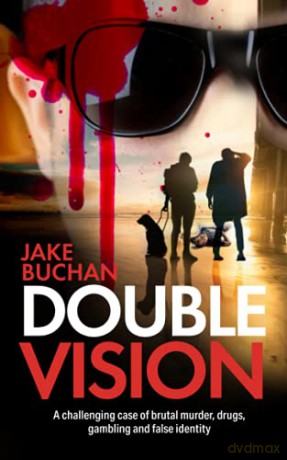 Double Vision: 3 (John Steadman Blind Ex-Detective Crime Thrillers) - Jake Buchan [KSIĄŻKA]