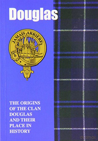 Douglas: The Origins of the Clan Douglas and Their Place in History (Scottish Clan Mini-book) - Jim Hewitson [KSIĄŻKA]