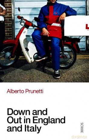 Down and Out in England and Italy - Alberto Prunetti [KSIĄŻKA]