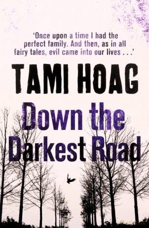 Down the Darkest Road (Oak Knoll) - Tami Hoag [KSIĄŻKA]