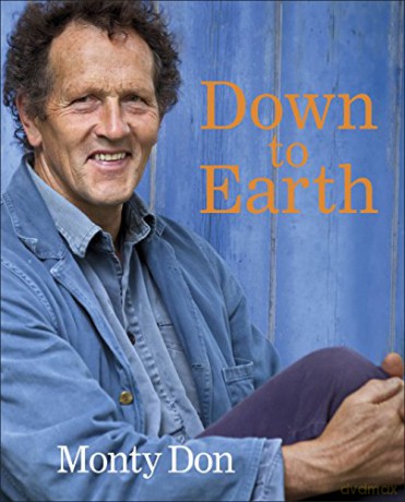 Down to Earth: Gardening Wisdom - Monty Don [KSIĄŻKA]