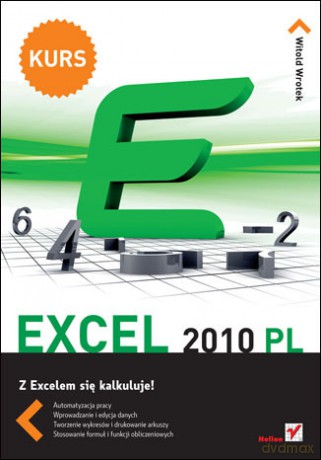 Excel 2010 PL. Kurs [KSIĄŻKA]