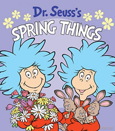 Dr. Seuss's Spring Things (Dr. Seuss's Things Board Books) - Dr. Seuss [KSIĄŻKA]