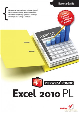 Excel 2010 PL. Pierwsza pomoc [KSIĄŻKA]