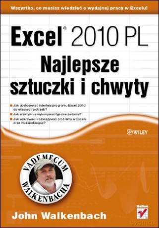 Excel 2010 PL. Najlepsze sztuczki i chwyty. Vademecum Walkenbacha [KSIĄŻKA]