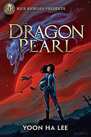 Dragon Pearl (Rick Riordan Presents): Rich Riordan Presents - Yoon Ha Lee [KSIĄŻKA]
