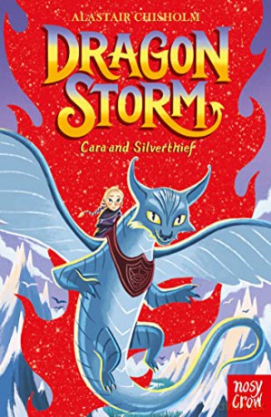 Dragon Storm: Cara and Silverthief - Alastair Chisholm [KSIĄŻKA]