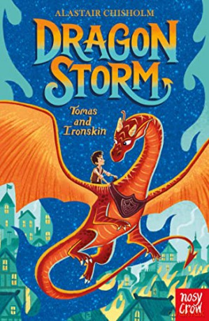 Dragon Storm: Tomás and Ironskin - Alastair Chisholm [KSIĄŻKA]