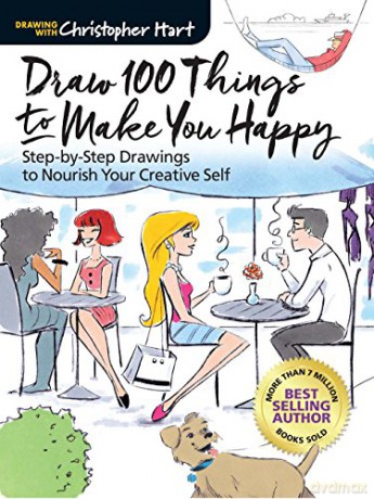Draw 100 Things to Make You Happy: Step-by-Step Drawings to Nourish Your Creative Self - Christopher Hart [KSIĄŻKA]