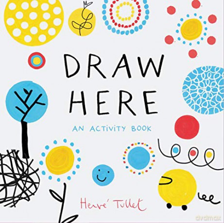 Draw Here: An Activity Book (Interactive Children's Book for Preschoolers, Activity Book for Kids Ages 5-6): 1 (Press Here by Herve Tullet) - Herve Tullet [KSIĄŻKA]