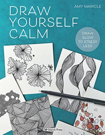 Draw Yourself Calm: Draw slow to stress less - Amy Maricle [KSIĄŻKA]
