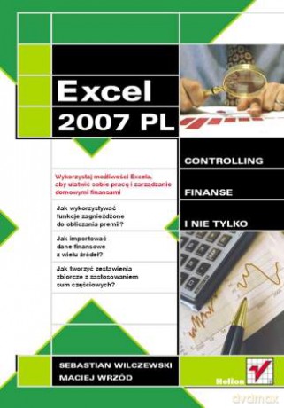 Excel 2007 w firmie. Controlling, finanse i nie tylko [KSIĄŻKA]