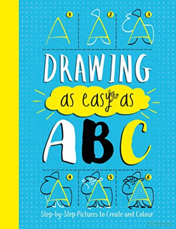 Drawing As Easy As ABC: Step-by-Step Pictures to Create and Colour - John Bigwood [KSIĄŻKA]