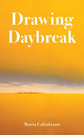 Drawing Daybreak: Volume 288 (Essential Poets (Ecco)) - Maria Caltabiano [KSIĄŻKA]