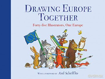 Drawing Europe Together: Forty-five Illustrators, One Europe [KSIĄŻKA]