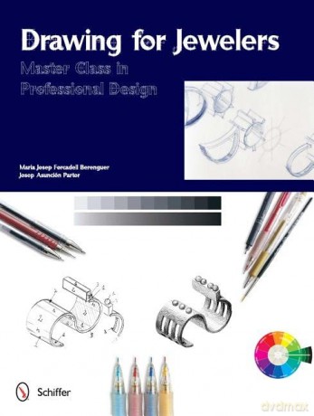 DRAWING FOR JEWELERS (Master Classes in Professional Design) - Maria Josep Forcadel [KSIĄŻKA]