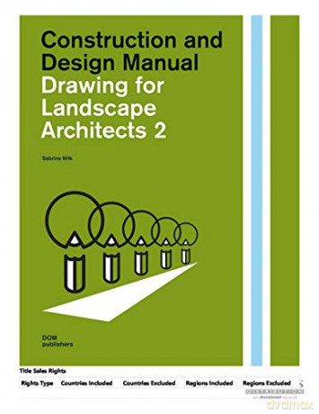 Drawing for Landscape Architects 2: Perspective Drawing in History, Theory, and Practice: Construction and Design Manual: Perspective Views in History, Theory, and Practice - Sabrina Wilk [KSIĄŻKA]