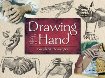 Drawing of the Hand (Dover Art Instruction) - Joseph Henninger [KSIĄŻKA]