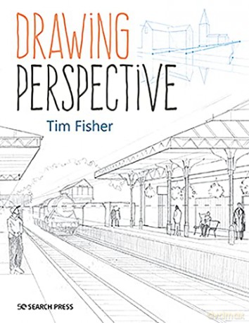 Drawing Perspective - Tim Fisher [KSIĄŻKA]