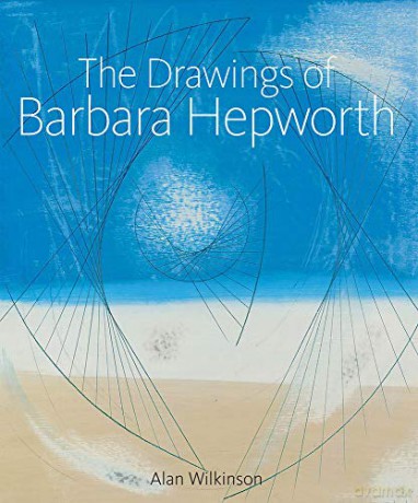 Drawings of Barbara Hepworth - Alan Wilkinson [KSIĄŻKA]