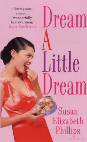 Dream A Little Dream: Number 4 in series (Chicago Stars Series) - Susan Elizabeth Phillips [KSIĄŻKA]