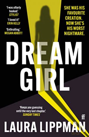 Dream Girl: 'The darkly comic thriller of the season.' Irish Times - Laura Lippman [KSIĄŻKA]