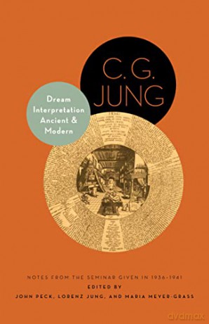 Dream Interpretation Ancient and Modern: Notes from the Seminar Given in 1936-1941 (Philemon Foundation Series): Notes from the Seminar Given in 1936-1941 - Updated Edition (Bollingen Series, 603) - C. G. Jung [KSIĄŻKA]