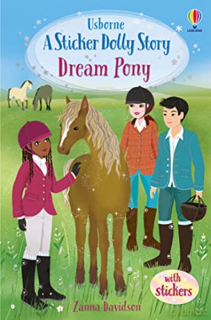 Dream Pony: The Dream Pony (Sticker Dolly Stories): An Animal Rescue Dolls Story - Zanna Davidson [KSIĄŻKA]