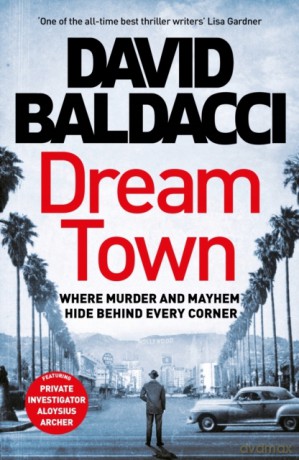 Dream Town: David Baldacci (Private Investigator Archer, 3) - David Baldacci [KSIĄŻKA]