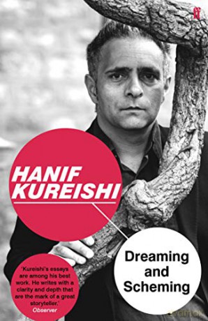 Dreaming and Scheming: Collected Prose - Hanif Kureishi [KSIĄŻKA]
