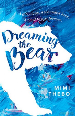 Dreaming the Bear - Mimi Thebo [KSIĄŻKA]