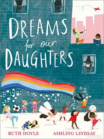 Dreams for our Daughters (Songs and Dreams) - Ruth Doyle [KSIĄŻKA]