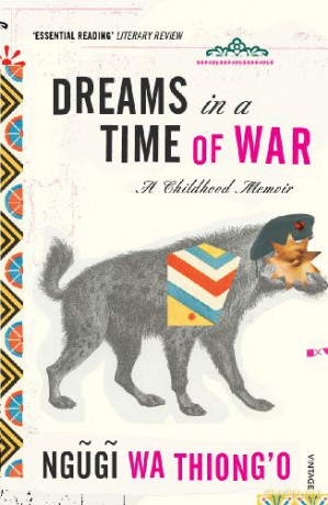 Dreams in a Time of War - Ngugi wa Thiong'o [KSIĄŻKA]