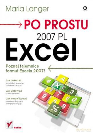 Po prostu Excel 2007 PL [KSIĄŻKA]