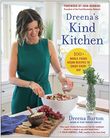 Dreena's Kind Kitchen: 100 Whole-Foods Vegan Recipes to Enjoy Every Day - Burton [KSIĄŻKA]
