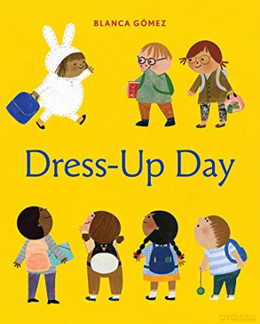 Dress-Up Day - Blanca Gómez [KSIĄŻKA]