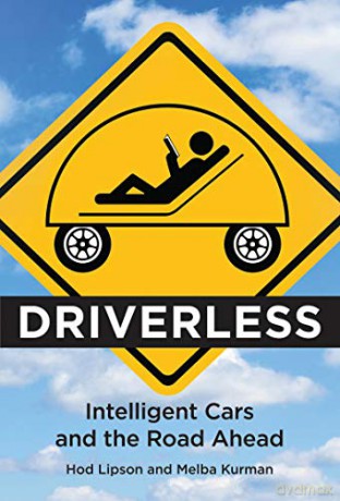 Driverless (MIT Press): Intelligent Cars and the Road Ahead (The MIT Press) - Hod Lipson [KSIĄŻKA]