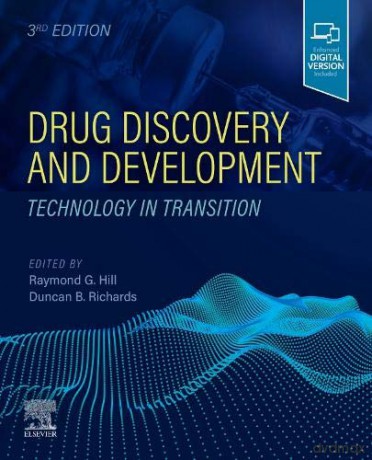Drug Discovery and Development: Technology in Transition - Raymond G Hill [KSIĄŻKA]
