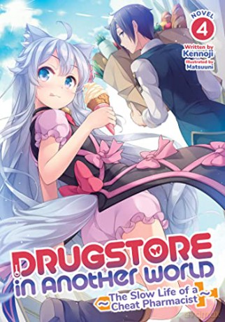 Drugstore in Another World: The Slow Life of a Cheat Pharmacist (Light Novel) Vol. 4 - Kennoji [KSIĄŻKA]