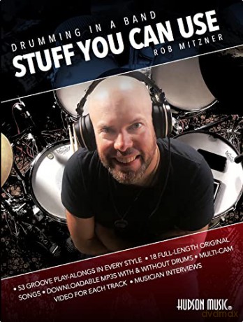 Drumming in a Band - Stuff You Can Use - Book With Online Audio and Video: A Fun and Unique Learning Experience for Drummers to Work on Any Style of Music at Any Level - Rob Mitzner [KSIĄŻKA]